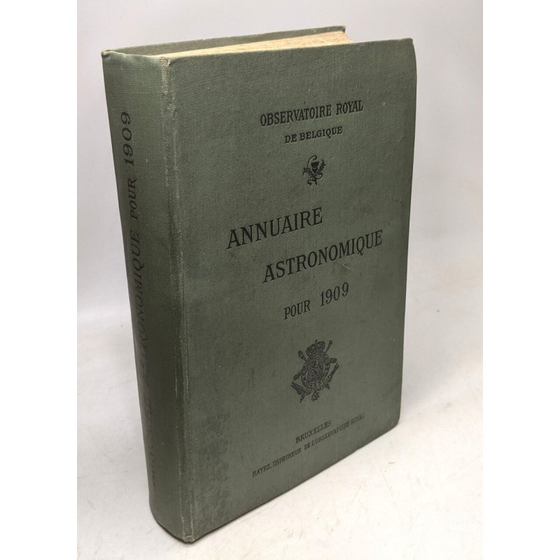 Annuaire astronomique pour 1909 - Observatoire royal de Belgique