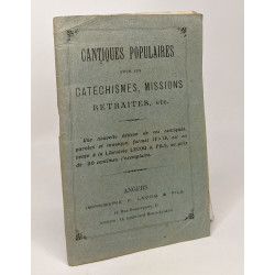 Cantiques populaires pour les catéchismes missions retraites etc