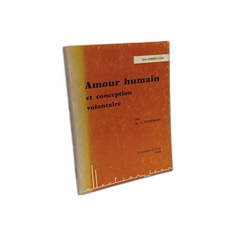 Amour humain et conception volontaire