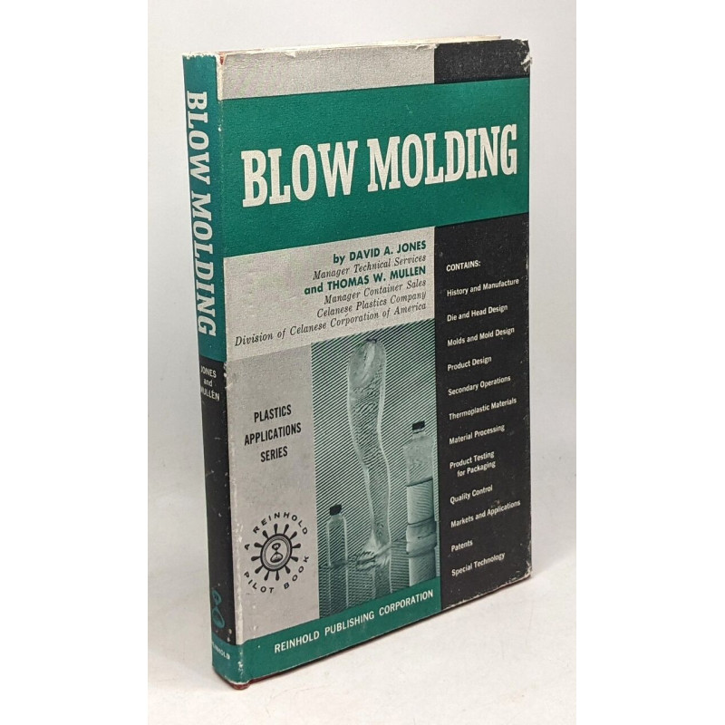 Blow molding - reinhold plastics applications series