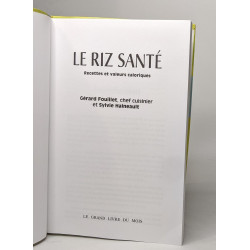Le riz santé - recettes et valeurs caloriques