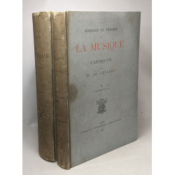 Histoire et théorie de la musique de l'Antiquité - TOME II -...