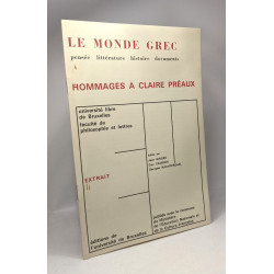 Le monde grec - pensée littérature histoire document - hommages à...