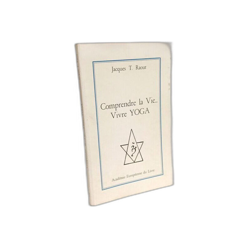 Comprendre la vie... Vivre Yoga