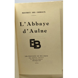 L'Abbaye d'Aulne - exemplaire n°3 (six exemplaires sur papier...