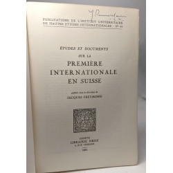 Études et documents sur la première internationale en Suisse
