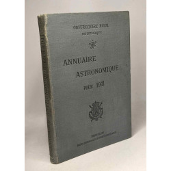 Annuaire astronomique de l'observatoire royal de Belgique - 1911