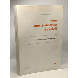 Pour une civilisation du soleil - l'utilisation de l'énergie solaire