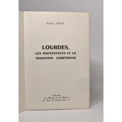 Lourdes les protstants et la tradition chrétienne