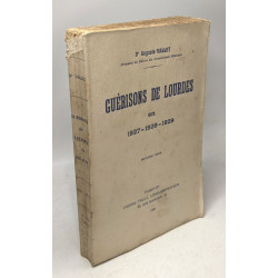 Guérisons de lourdes en 1927 1928 1929