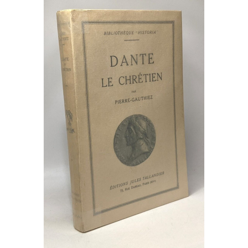 Dante le chrétien - bibliothèque "Historia"