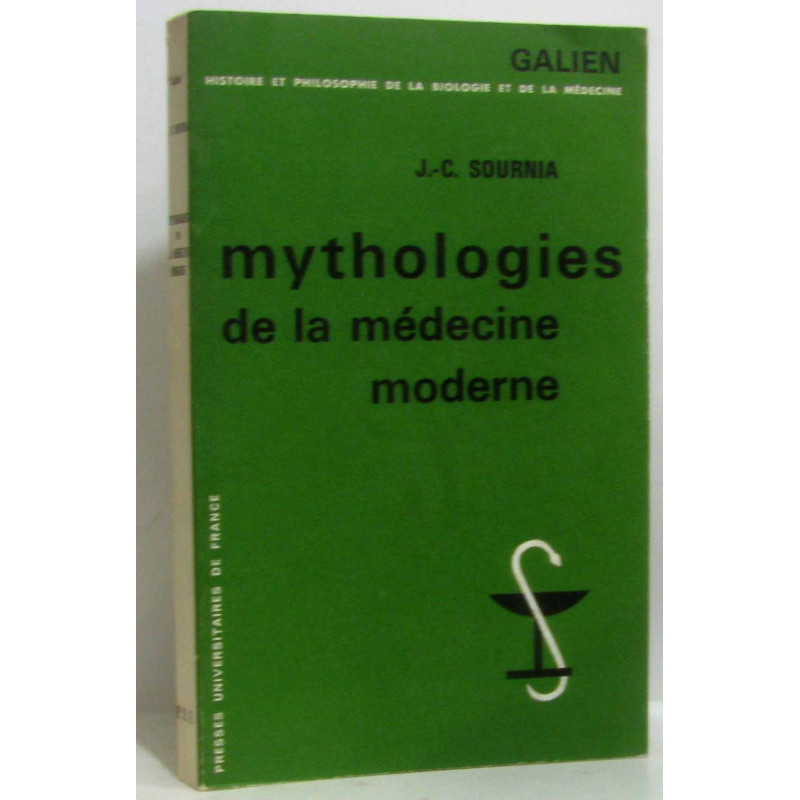 Mythologies de la médecine morderne