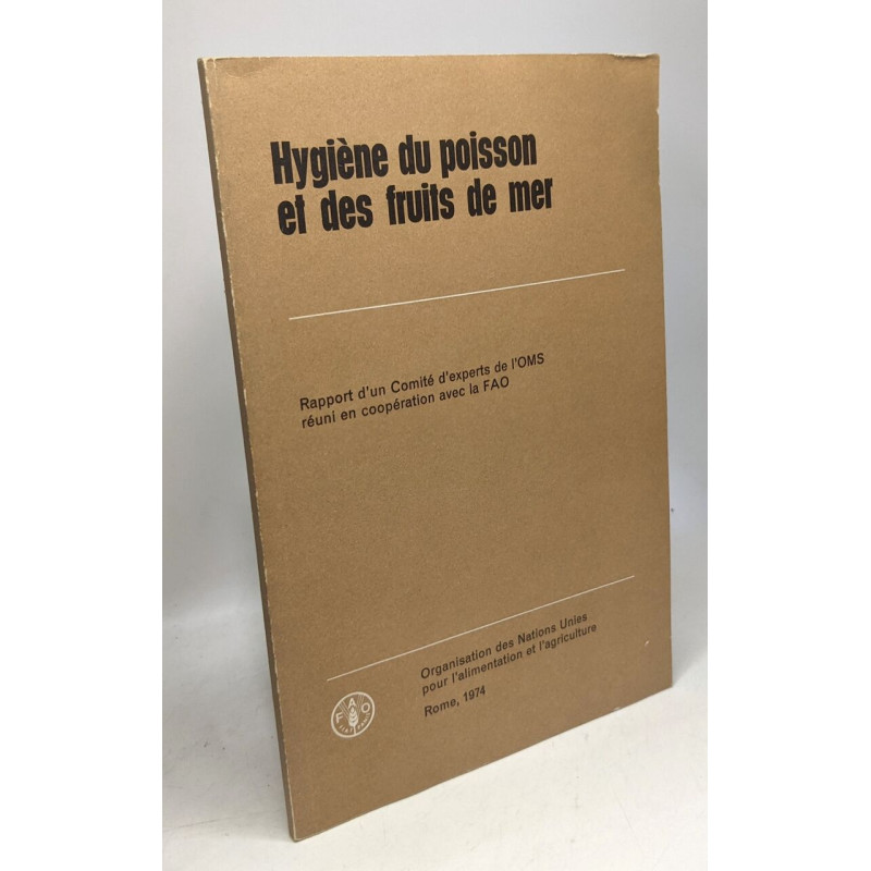 Hygiène du poisson et des fruits de mer - rapport d'un comité...