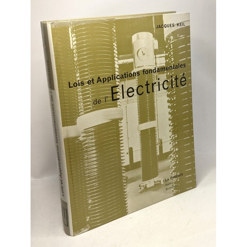 Lois et Applications fondamentales de l'Electricité