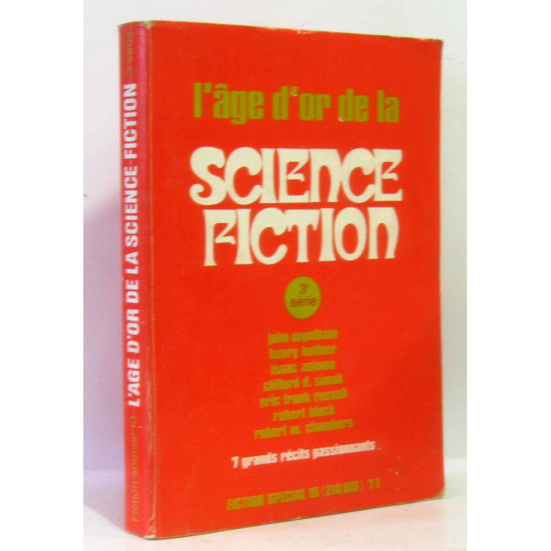 Fiction - Numéro spécial n° 19 (216 bis) - L'âge d'or de la...
