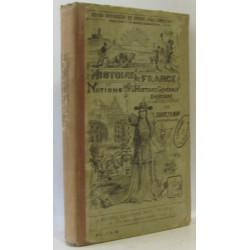 Histoire de France et notions d'histoire générale et d'histoire de...