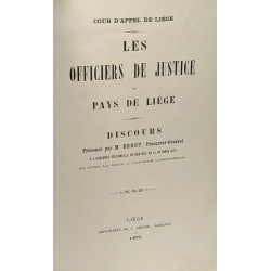 Les officiers de justice au Pays de Liége - discours - cours...