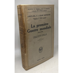La première guerre mondiale ( 1914-1918 ) - VOLUME II - notes et...