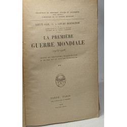 La première guerre mondiale ( 1914-1918 ) - VOLUME II - notes et...