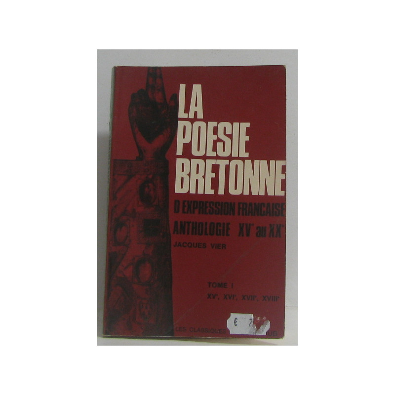 La poésie bretonne d'expression française anthologie XVe au XXe...