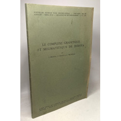 Le complexe granitique et migmatitique de Dibaya. Annalen...