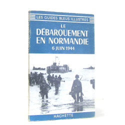 Le débarquement en normandie 6 juin 1944