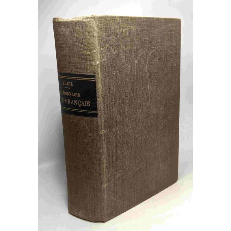 Dictionnaire Latin-Français rédigé d'après les meilleurs travaux...