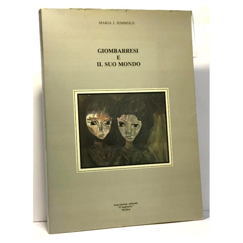 Giombarresi e il suo mondo - in appendice scritti di: Sciascia...