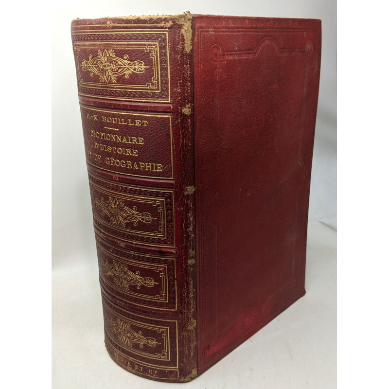 Dictionnaire universel d'Histoire et de Géographie contenant 1°...