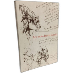 Les mots dans le dessin : 87e exposition du Cabinet des Dessins -...