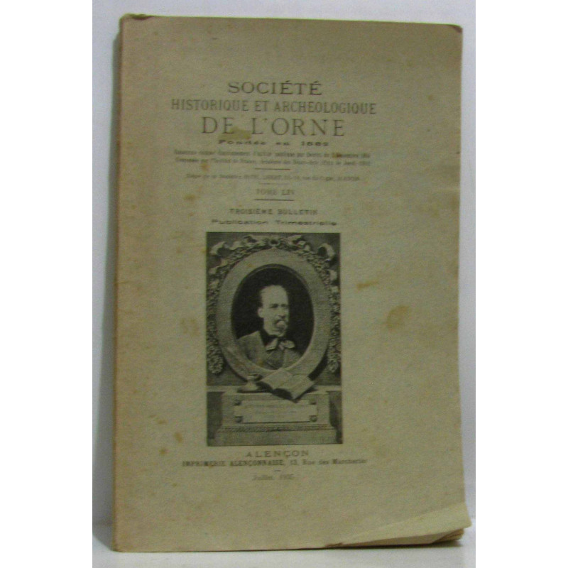 Société historique et archéologique de l'orne - troisième bulletin...