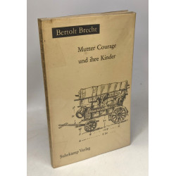 Schweyk im zweiten weltkrieg + Leben des Galilei + Mutter Courage...