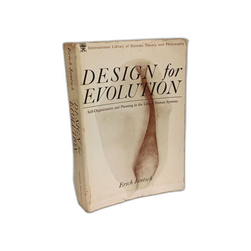 Design for Evolution: Self-Organization and Planning in the Life...