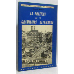 La pratique de la grammaire allemande