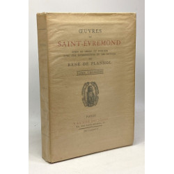Oeuvres de Saint-Evremon - mises en ordre et publiées avec une...