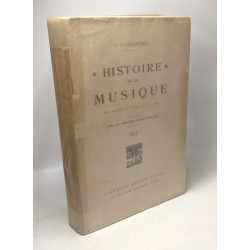 Histoire de la Musique - des origines au début du XXe siècle -...