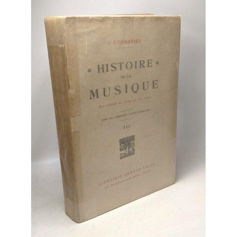Histoire de la Musique - des origines au début du XXe siècle -...