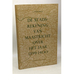 De stadsrekening van Maastricht over het jaar 1399-1400