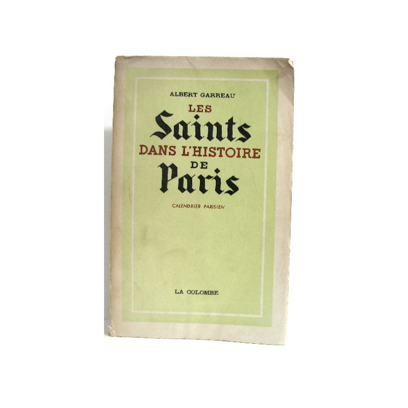 Les saints dans l'histoire de Paris. Calendrier Parisien