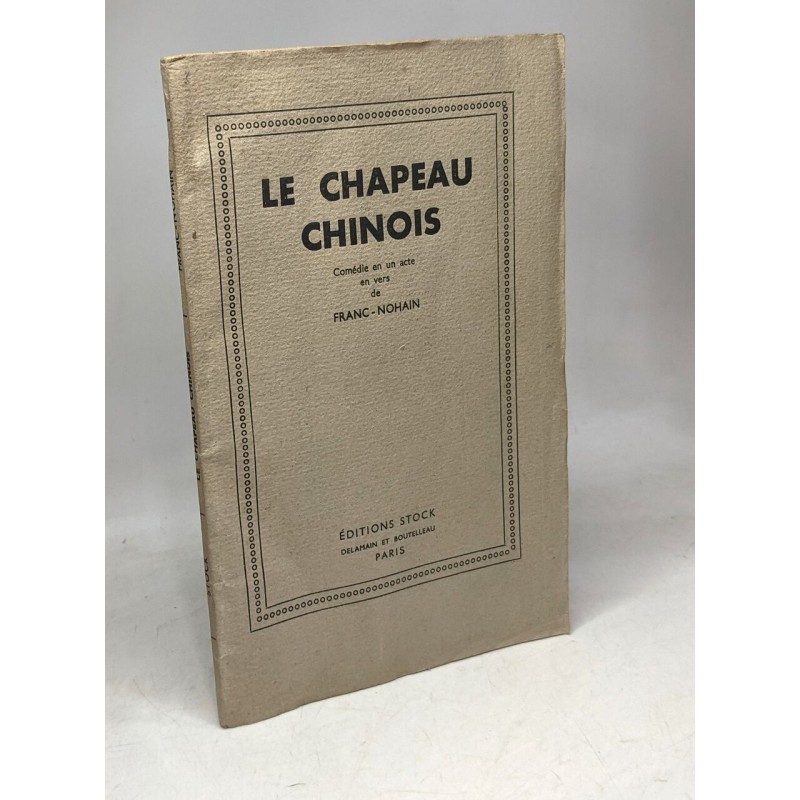 Le chapeau chinois - comédie en un acte en vers