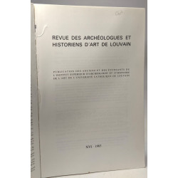 Revue des archéologues et historiens d'art de Louvain XVI - 1983