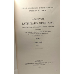 Archivum latinitatis medii aevi - TOME XXX fasicule I -...