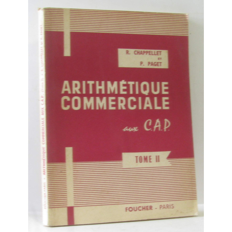 Arithmétiques commerciale aux C.A.P. tome II