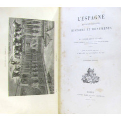 L'Espagne moeurs et paysages histoire et monuments (4e édition)