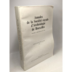 Annales de la société royale d'Archéologie de Bruxelles - fondée à...