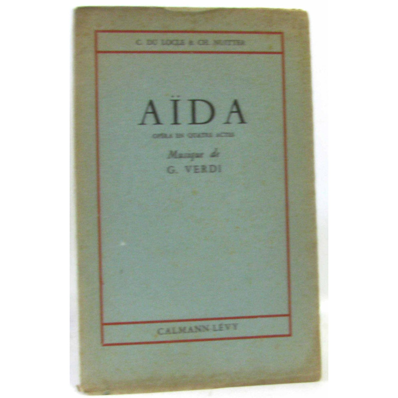 Aïda opéra en quatre actes