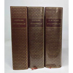 Histoire universelle en 3 tomes: I: Des origines à l'islam / II:...