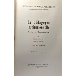 La pédagogie institutionnelle - l'école vers l'autogestion -...
