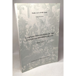 La Révolution liégeoise de 1789 vue par les historiens belges
