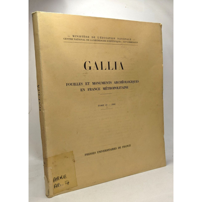 Gallia - fouilles et monuments archéologiques en France...